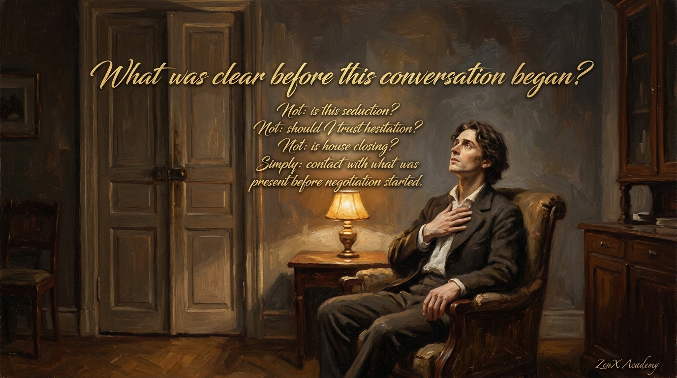 A person observing and re-establishing contact with clarity while the house is present